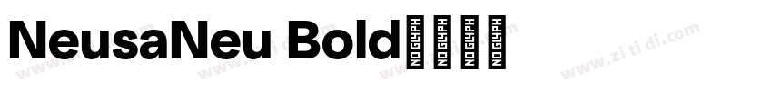 NeusaNeu Bold字体转换 NeusaNeu Bold字体转换